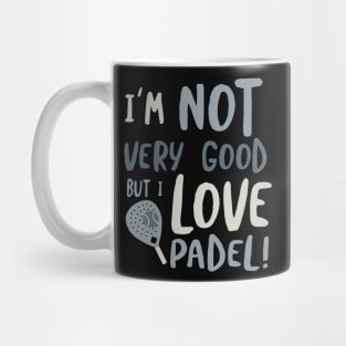 Funny Padel Saying for Beginners Mug